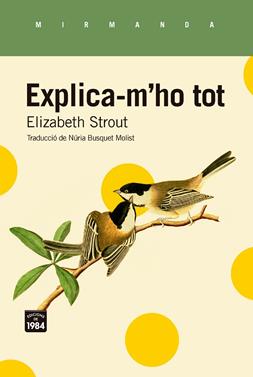 Explica-m'ho tot | 9788418858970 | Strout, Elizabeth | Llibreria Sendak