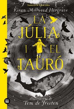 La Júlia i el tauró | 9788483438213 | Milwood Hargrave, kiran | Llibreria Sendak