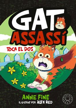 Diari d’un gat assassí. Toca el dos. | 9791388154584 | Fine, Anne | Llibreria Sendak