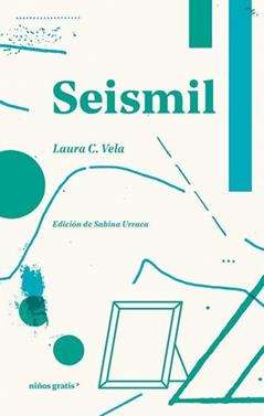 Seismil | 9788412905922 | C. Vela, Laura | Llibreria Sendak