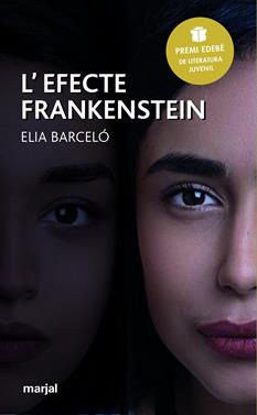 L'efecte Frankenstein | 9788483485316 | Barceló Esteve, Elia | Llibreria Sendak