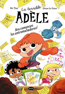 La terrible Adèle novela 2. Ara comencen les entremaliadures! | 9791387744328 | Mr Tan | Librería Sendak