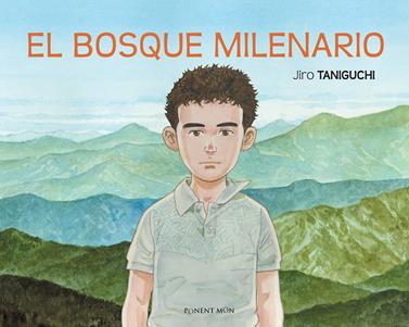 El bosque milenario | 9788492444748 | Taniguchi, Jiro; | Llibreria Sendak