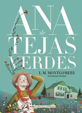 Ana de tejas verdes | 9788418395628 | Montgomery, Lucy Maud | Librería Sendak