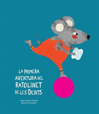 La primera aventura del Ratolinet de les dents | 9788417673079 | Andrés, José Carlos | Librería Sendak