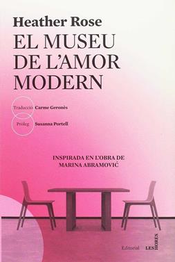 El museu de l'amor modern | 9788494677595 | Rose, Heather | Llibreria Sendak