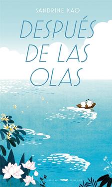 Después de las olas | 9788412782066 | Kao, Sandrine | Llibreria Sendak