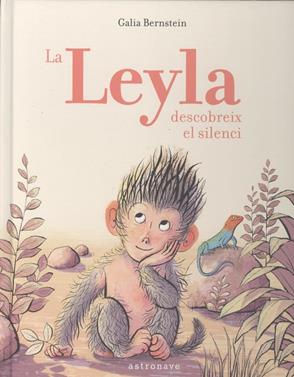 La Leyla descobreix el silenci | 9788467935035 | Bernstein, Galia | Llibreria Sendak