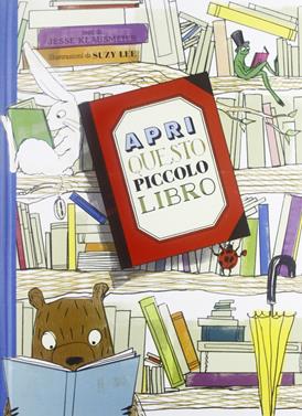 Apri questo piccolo libro | 9788875703585 | Lee, Suzy / Klausmeier, Jesse | Llibreria Sendak