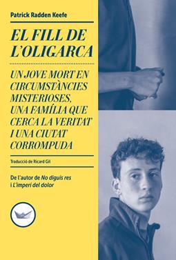 El fill de l'oligarca | 9791387726607 | Radden Keefe, Patrick | Llibreria Sendak