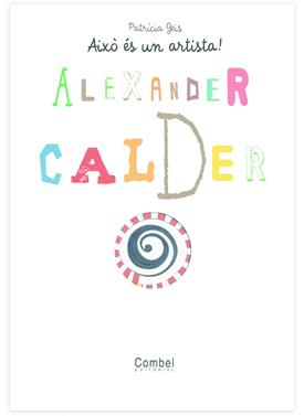 Alexander Calder | 9788498253733 | Llibreria Sendak
