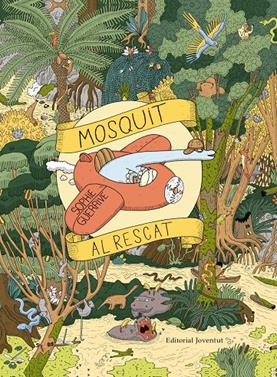 Mosquit al rescat | 9788426144478 | Guerrive, Sophie | Librería Sendak
