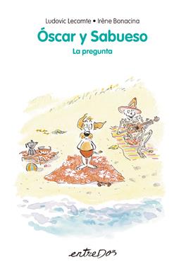 Óscar y Sabueso. La pregunta | 9788418900945 | Lecomte, Ludovic | Llibreria Sendak
