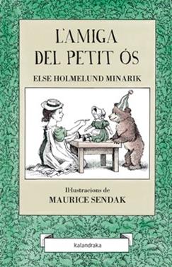 L'amiga del petit Ós | 9788484649311 | Holmelund, Else / Sendak, Maurice | Llibreria Sendak
