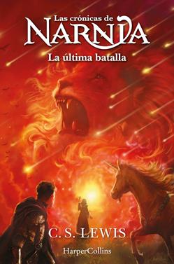 Las crónicas de Narnia: La última batalla (Libro 7) | 9788419802453 | Lewis, C.S. | Llibreria Sendak