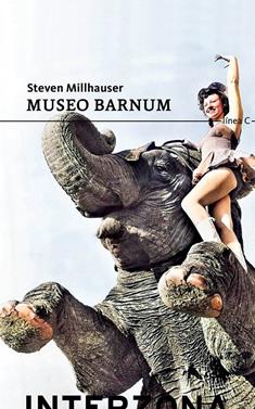 Museo Barnum | 9789877900156 | Millhauser, Steven | Llibreria Sendak