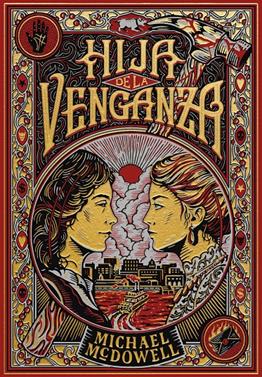 Hija de la venganza | 9788410323810 | McDowell, Michael | Llibreria Sendak
