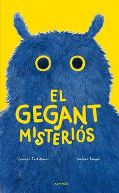 El gegant misteriós | 9788419475947 | Coltellacci, Lorenzo | Llibreria Sendak