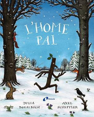 L'home pal | 9788499062815 | Donaldson, Julia | Librería Sendak