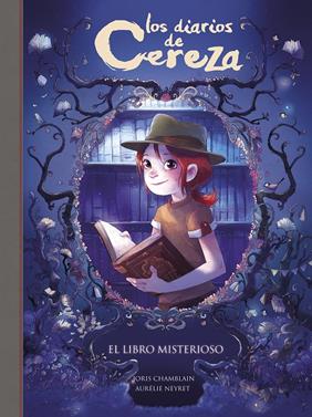 Los diarios de Cereza 2.  El libro misterioso | 9788420486857 | Joris Chamblain | Llibreria Sendak