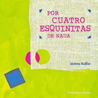 Por cuatro esquinas de nada | 9788426134479 | Ruillier, Jerome | Llibreria Sendak