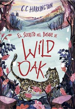 El secreto del bosque de Wildoak | 9791387597481 | Harrington, C. C. | Librería Sendak