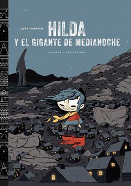 Hilda y el gigante de medianoche (2a entrega) | 9788415208433 | Pearson, Luke | Librería Sendak