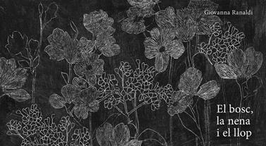 El bosc, la nena i el llop | 9788419253521 | Giovanna, Ranaldi | Llibreria Sendak