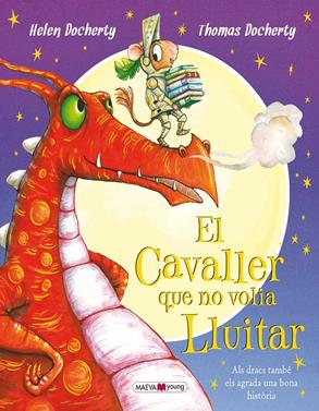 El cavaller que no volia lluitar | 9788416690305 | Docherty, Helen/Docherty, Thomas | Librería Sendak