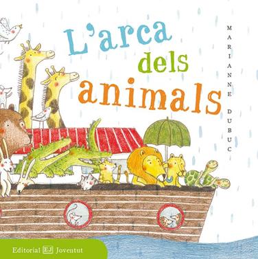L'arca dels animals | 9788426143518 | Dubuc, Marianne | Llibreria Sendak