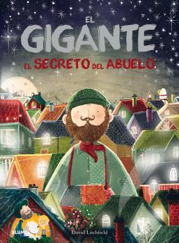 El gigante. El secreto del abuelo | 9788416965465 | Litchfield, David | Llibreria Sendak