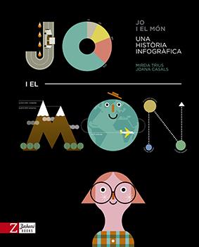Jo i el món | 9788417374228 | Trius, Mireia/Casals, Joana | Llibreria Sendak