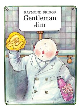 Gentleman Jim | 9780224085243 | Briggs, Raymond | Llibreria Sendak