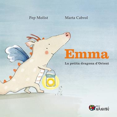 Emma. La petita dragona d'Orient | 9788413034010 | Molist Sadurní, Pep/Cabrol Espinal, Marta | Llibreria Sendak