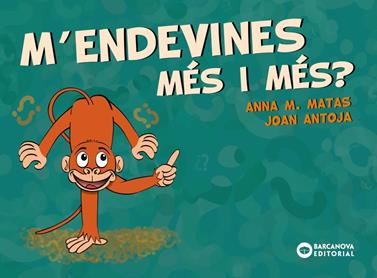 M'endevines més i més? | 9788448949709 | Antoja, Joan/Matas, Anna M. | Llibreria Sendak