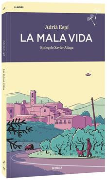 La mala vida | 9788410198449 | Adrià Espí | Llibreria Sendak