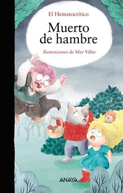 Muerto de hambre | 9788414334621 | Hematocrítico, El | Llibreria Sendak