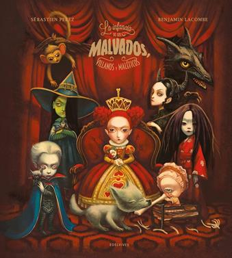 La infancia de los malvados, villanos y maléficos | 9788414055410 | Perez, Sébastien | Llibreria Sendak