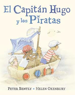 El Capitán Hugo y los Piratas | 9788426141835 | Bently, Peter | Librería Sendak