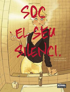 SOC EL SEU SILENCI | 9788467967586 | LAFEBRE, JORDI | Llibreria Sendak