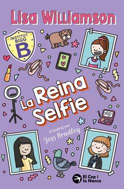 La Reina Selfie | 9791387876340 | Williamson, Lisa | Llibreria Sendak
