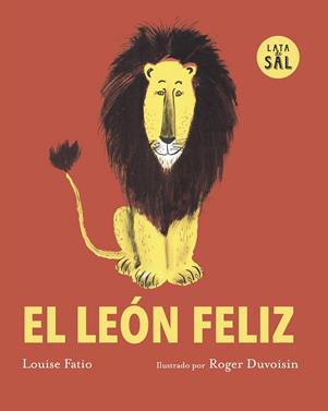 El león feliz | 9791399092325 | Fatiio, Louse | Llibreria Sendak