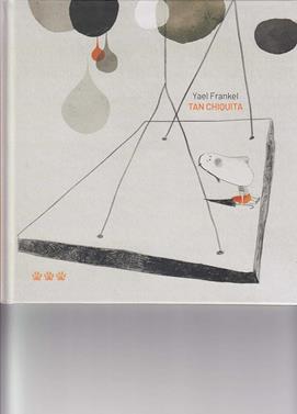 Tan chiquita | 9788494730498 | Frankel, Yael | Llibreria Sendak