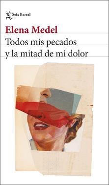 Todos mis pecados y la mitad de mi dolor | 9788432251306 | Medel, Elena | Llibreria Sendak