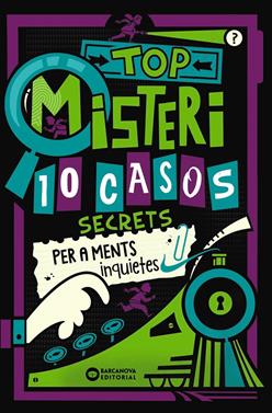 Top misteri: 10 casos secrets per a ments inquietes | 9788448967321 | Moore, Gareth/Panton, Gary | Llibreria Sendak