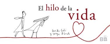 El hilo de la vida | 9788466661744 | Cali, Davide/Bloch, Serge | Llibreria Sendak