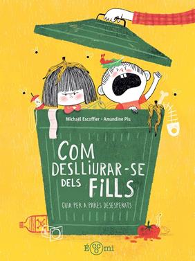 Com deslluirar-se dels fills | 9791388217180 | Escoffier, Michaël | Llibreria Sendak