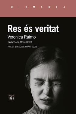 Res és veritat | 9788418858536 | Raimo, Veronica | Llibreria Sendak
