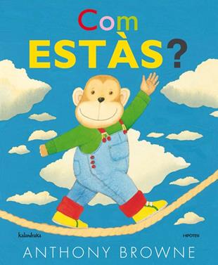 Com estàs? | 9788415170204 | Browne, Anthony | Librería Sendak