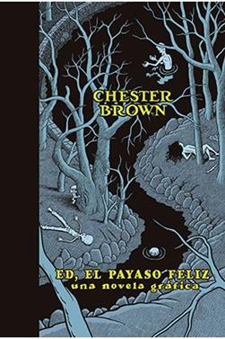 Ed, el payaso feliz | 9788416400706 | Brown, Chester | Llibreria Sendak